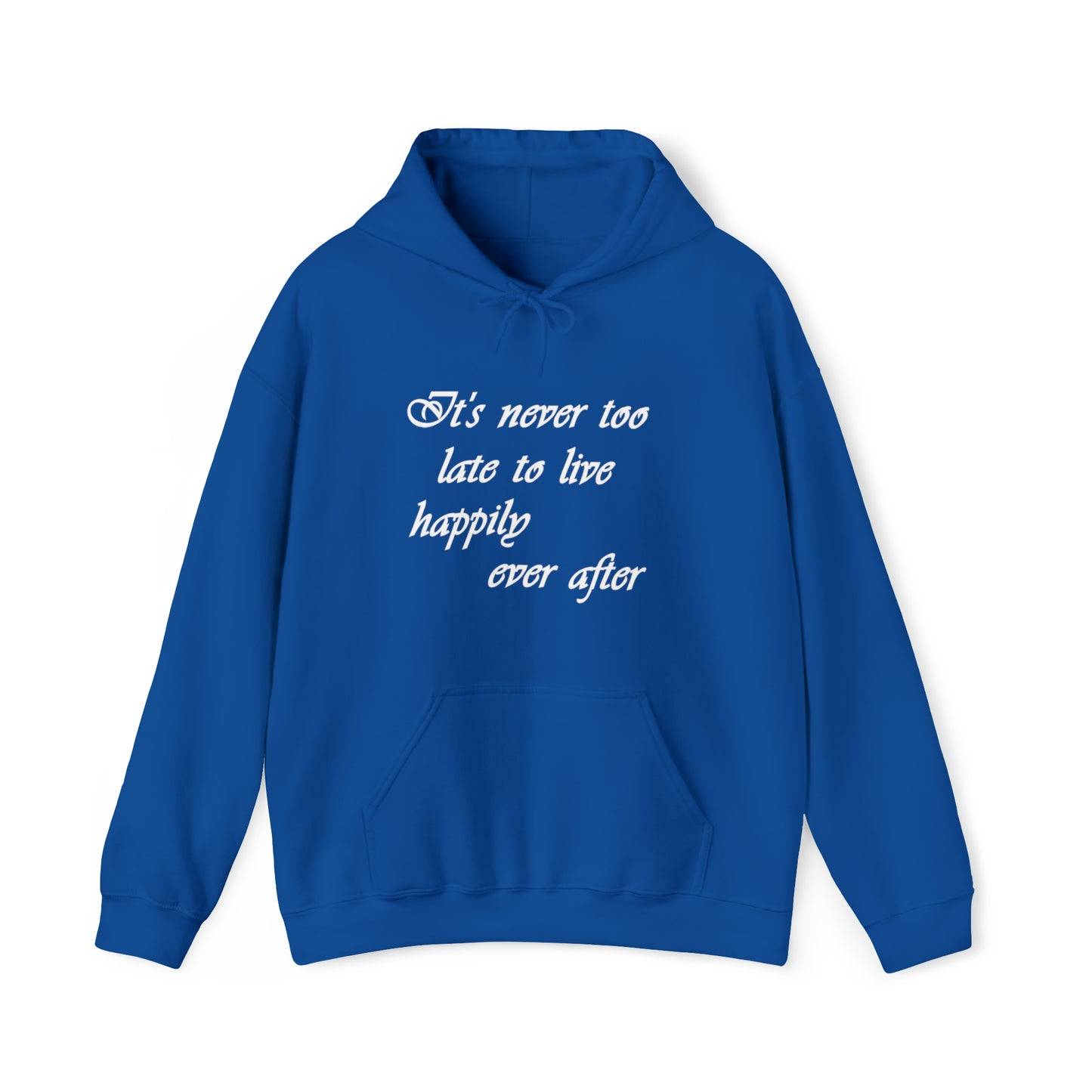 It's Never Too Late - Unisex Heavy Blend™ Hooded Sweatshirt