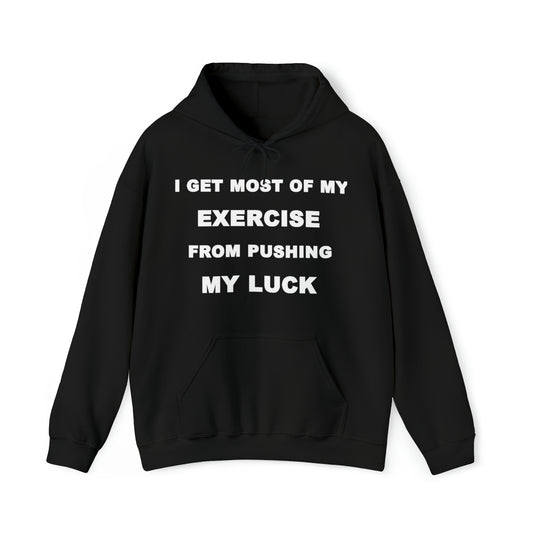 Pushing My Luck - Unisex Heavy Blend™ Hooded Sweatshirt