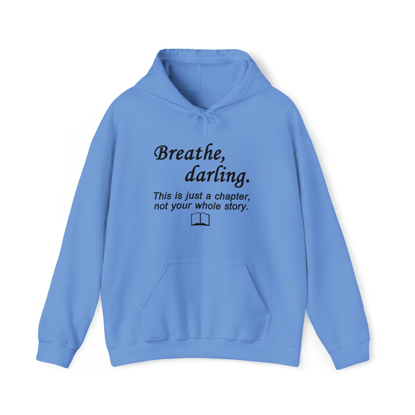 Breathe, Darling - Unisex Heavy Blend™ Hooded Sweatshirt