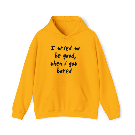 I Tried to be Good - Unisex Heavy Blend™ Hooded Sweatshirt